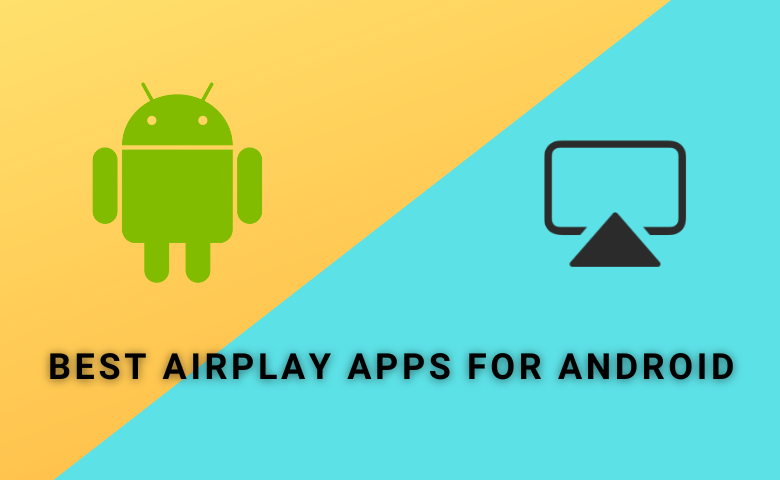 per ongeluk Inschrijven Voornaamwoord Best AirPlay Apps For Android - AirPlay Guru