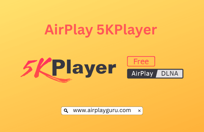 How to AirPlay Media 5KPlayer Windows, Mac, Apple TV, & AirPlay 2-TV