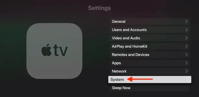 Choose System on Apple TV under Settings