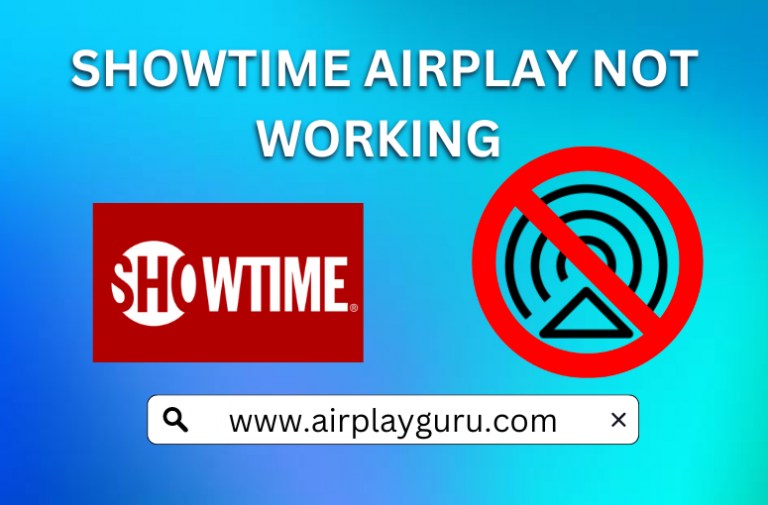 showtime-airplay-not-working-causes-fixes-analyzed