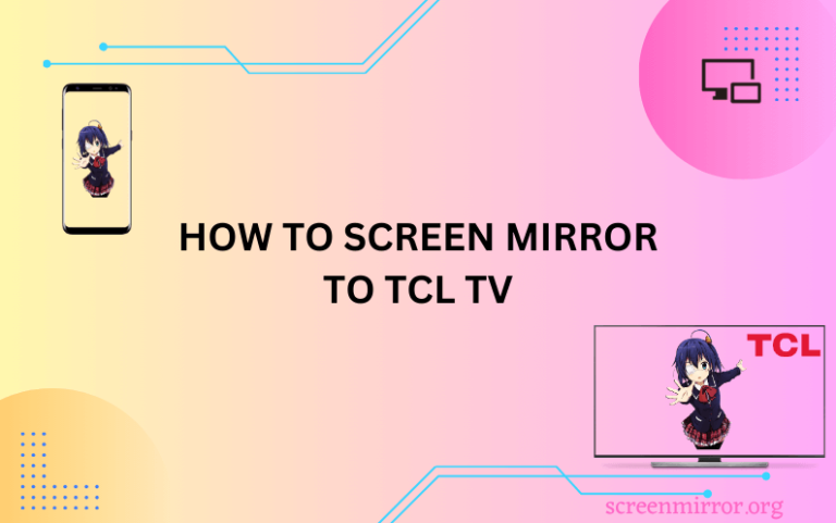 how to enable screen mirroring on tcl android tv