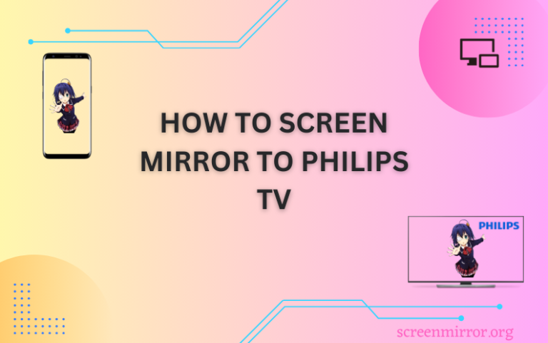 how to screen mirror on philips tv