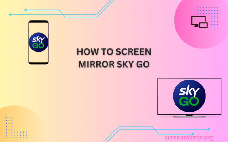 how-to-watch-sky-go-on-tv-by-screen-mirroring-from-phone-pc-airplay